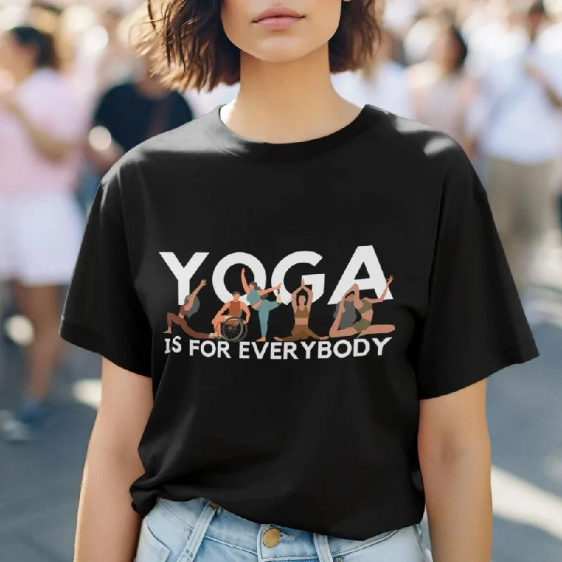 Yoga is for Everybody Round Neck Half Sleeve Classic T-Shirt Satin Fabric Silk Fabric Chiffon Fabric