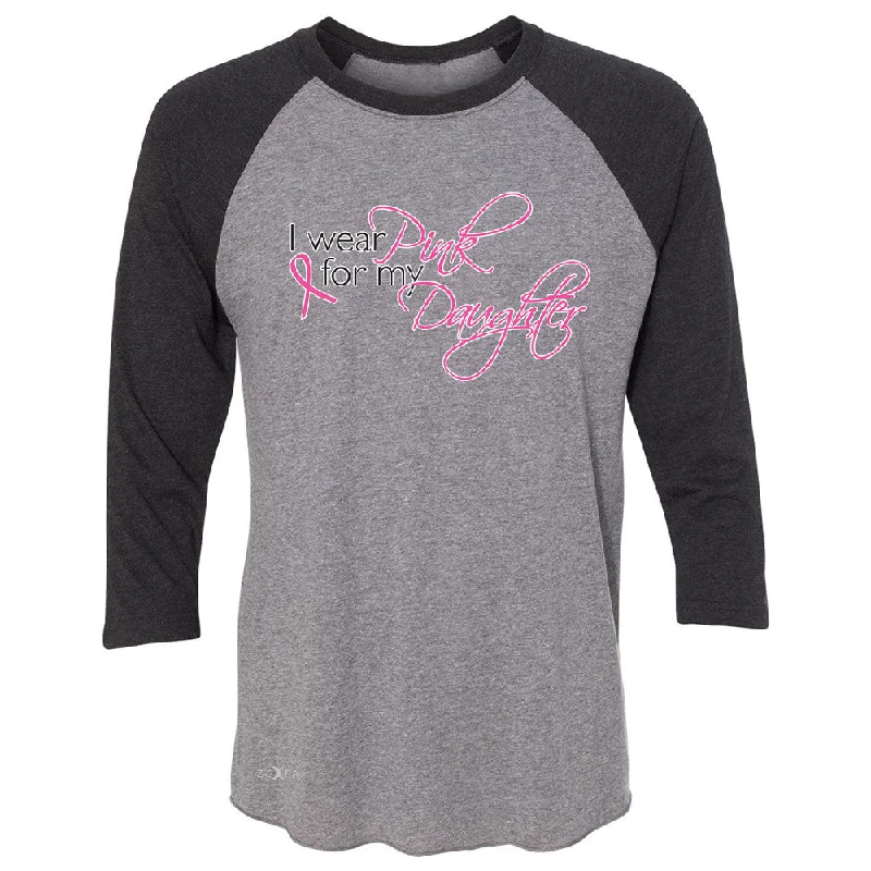 Zexpa Apparel I Wear Pink For My Daughter 3/4 Sleevee Raglan Tee Breast Cancer Awareness Tee Chenille Brocade Lace