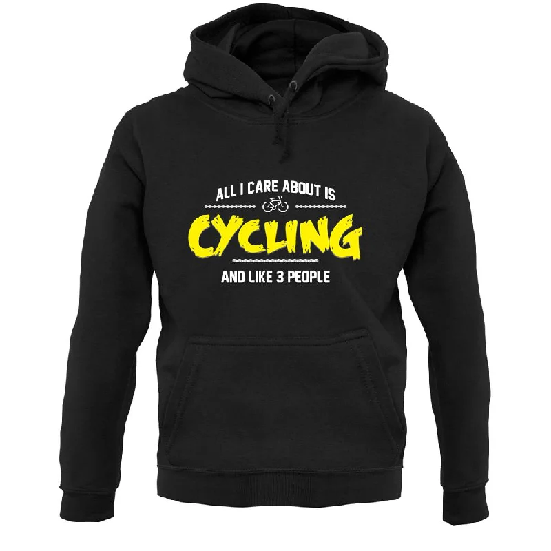 All I Care About Is Cycling Unisex Hoodie Hoodie with Hem Contrast Bold Stylish